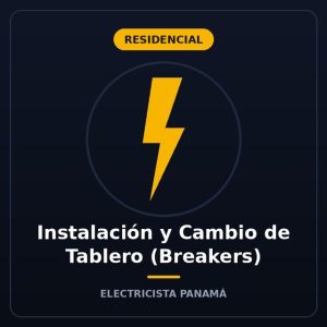 Instalación y Cambio de Tablero (Breakers)
